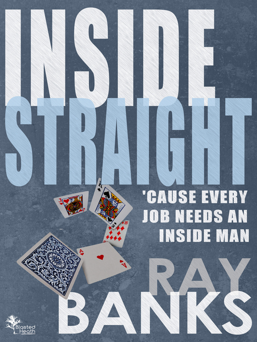 Title details for Inside Straight by Ray Banks - Available